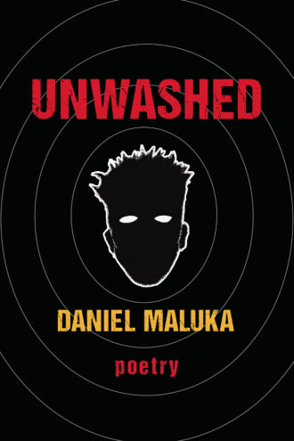 Cover: Unwashed, poetry, by Daniel Maluka